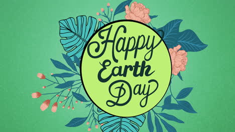 animation of animation of happy earth day text logo over flowers on green background