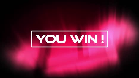 animation of the words you win! written in white letters