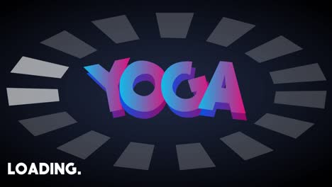 yoga. text with loading, downloading, uploading bar indicator.
