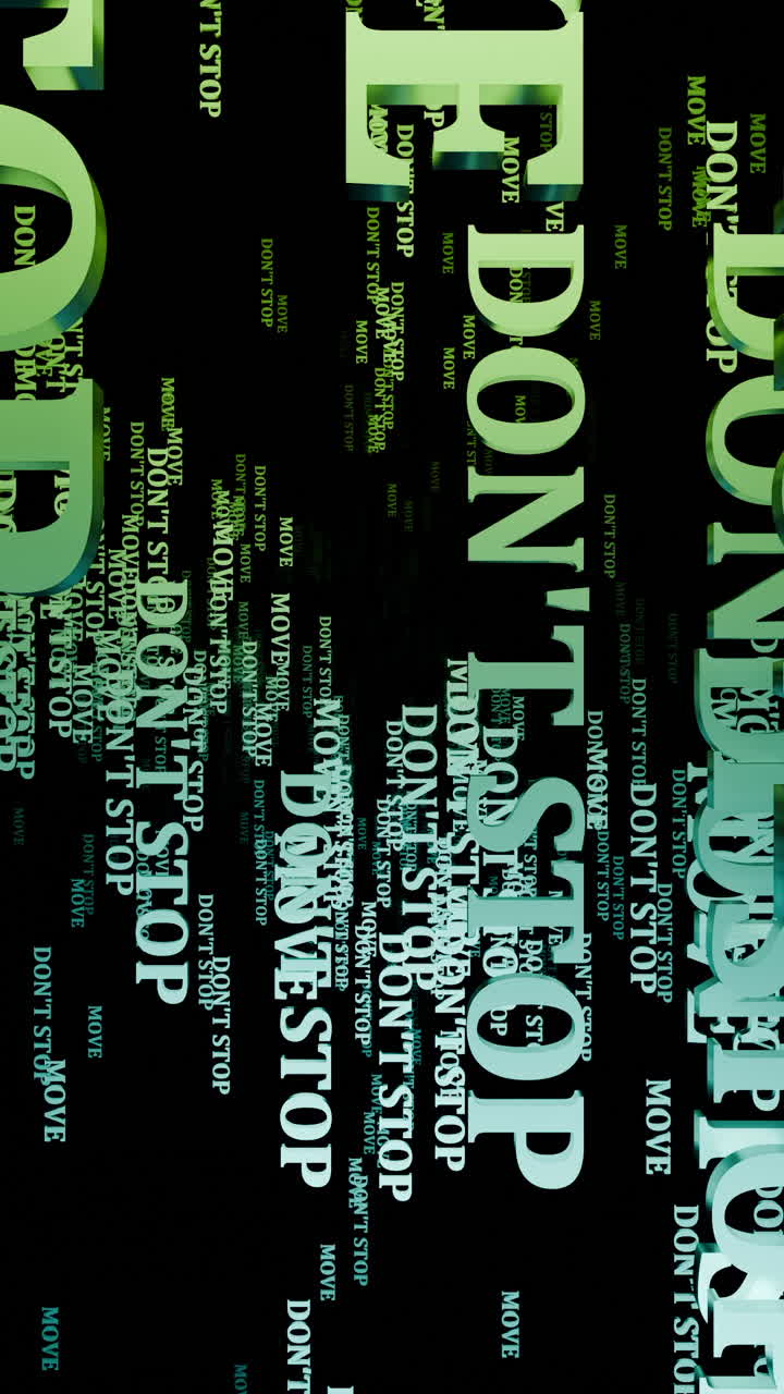 A pattern of the words "Don't Stop" and "Move"