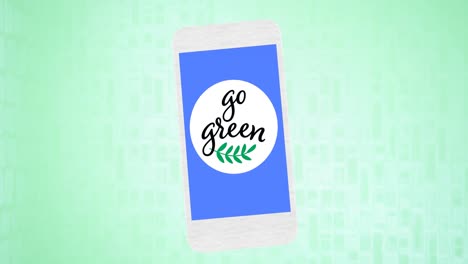 animation of go green text and leaf logo on blue smartphone screen, on green background