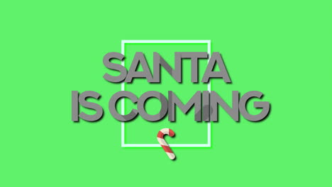 Santa-Is-Coming-with-candy-on-green-gradient