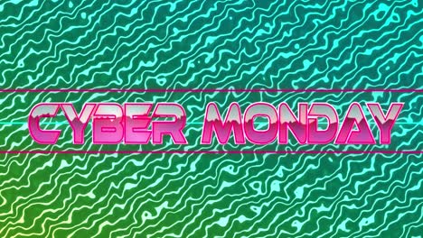 animation of cyber monday text in pink metallic letters over glowing green to blue waving lines