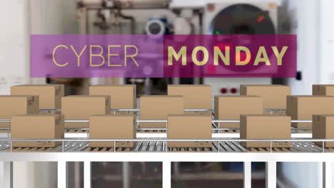 Animation-of-cyber-monday-text-over-cardboard-boxes-on-conveyor-belts-in-warehouse