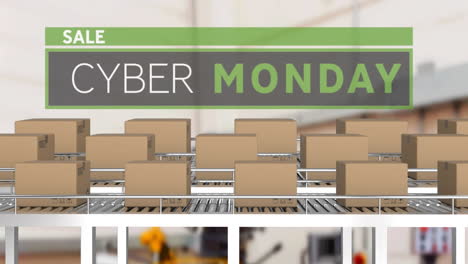 animation of cyber monday text over cardboard boxes on conveyor belts in warehouse