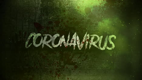 animated closeup text coronavirus and mystical horror background with dark blood and motion camera