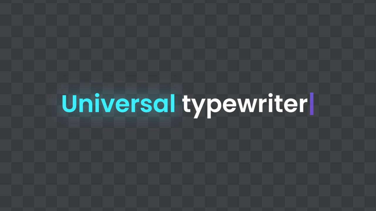Universal Typewriter 01
Adobe After Effects 2023
Resolution 3840×2160