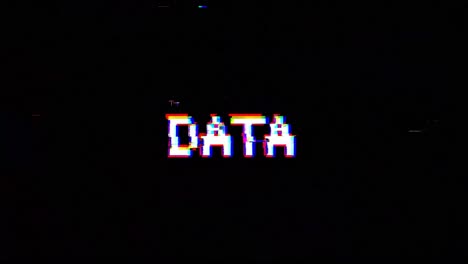 glitchy, retro-style video with a static, straight-on camera angle, showcasing the word 'data'
