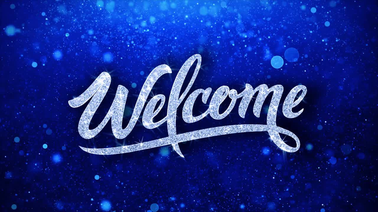 Welcome Sparkling Text on Blue Background