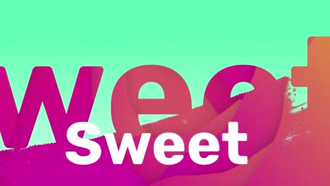 animation of sweet text over on green background