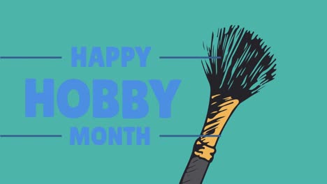 animation of happy hobby month text with make up brush on green background