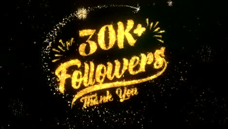 30k followers  greeting and wishes card made from glitter particles and sparklers light dark night sky with colorful firework 4k background.