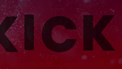 animation of kick text on red background