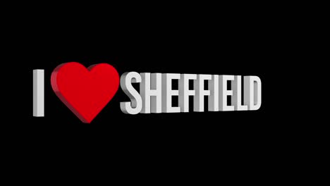 i love sheffield. text and heart 3d. alpha channel