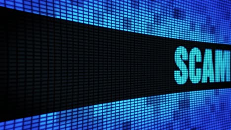 scam displayed on a digital led screen