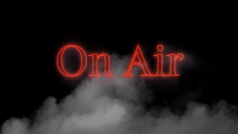 animation of on air neon red text over cloud of smoke on black background