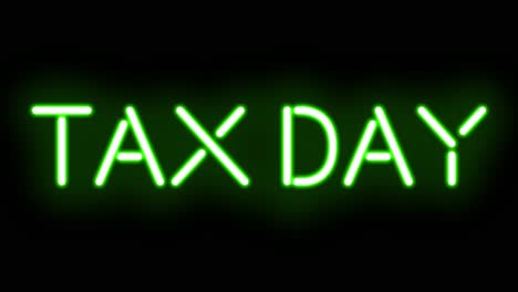 green tax day neon sign that flickers and burns out