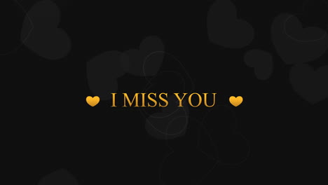 i miss you with gold hearts on black color