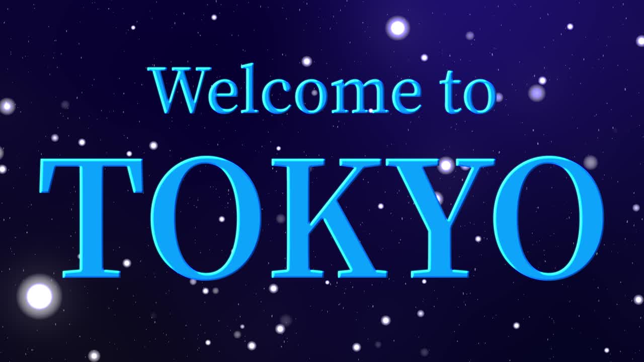도쿄에 오신 것을 환영합니다: 메시지, 텍스트, 애니메이션, 모션 그래픽