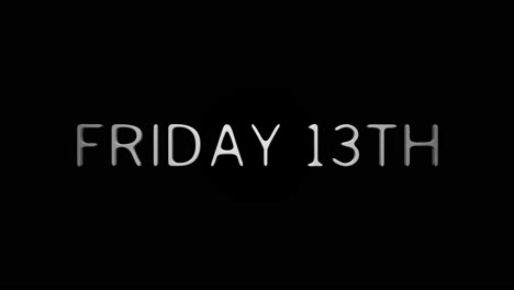 friday 13th with on black monitor screen