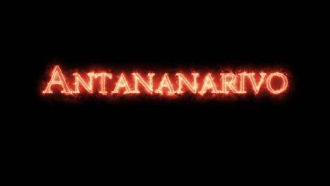 antananarivo written with fire. loop