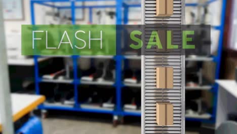 Animation-of-flash-sale-text-over-cardboard-boxes-on-conveyor-belt