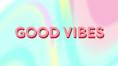 animation of text good vibes, in pink, over swirling pastel pink, yellow and blue