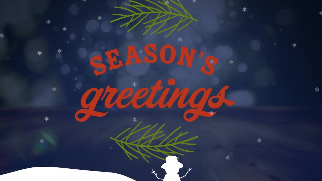 Animation of seasons greetings text over snowman