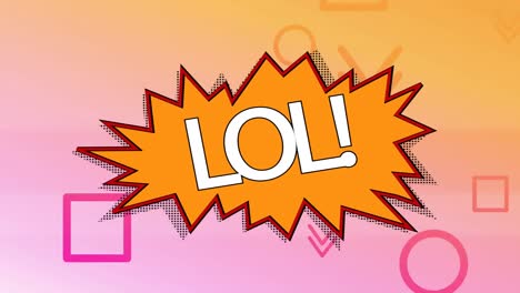 Animation-of-lol-text-in-white-letters-in-retro-speech-bubble-over-shapes-on-yellow-to-pink-backgrou