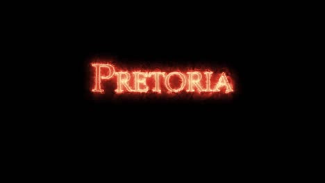 pretoria written with fire. loop