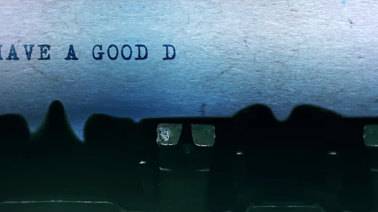 Typewritten message "Have a Good Day"