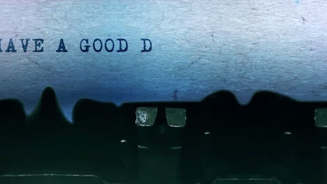 typewritten message "have a good day"