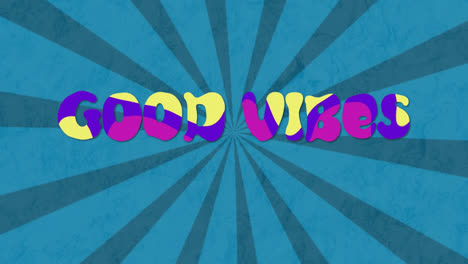 animation of good vibes text over blue stripes spinning background