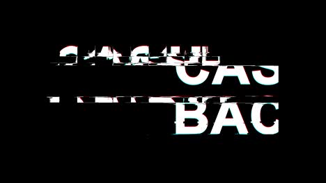 cash back glitch effect text digital tv distortion 4k loop animation