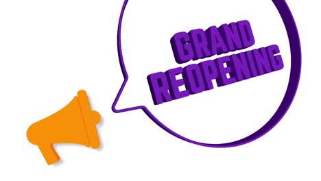 megaphone with speech bubble in 3d style on white background. grand reopening text. loudspeaker. 4k video motion graphic