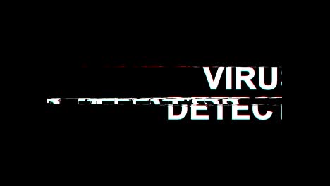 virus detected glitch effect text digital tv distortion 4k loop animation