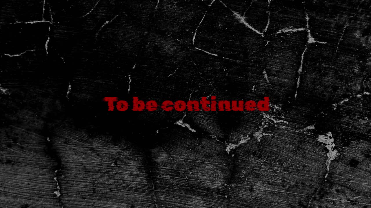 To Be Continued Red Text Flickering on Dark Grunge Background