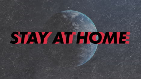 animation of covid 19 stay at home text over globe