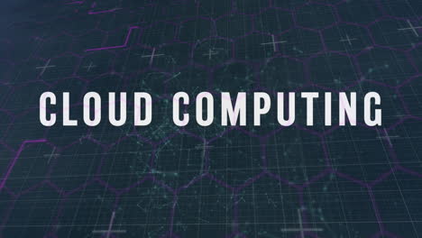 animation of cloud computing text with digital network and hexagonal grid background