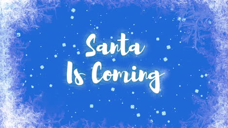 Santa-Is-Coming-on-ice-with-fall-snow