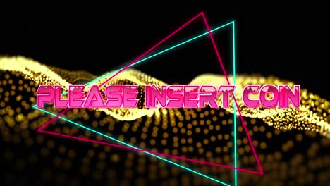 Animation-of-please-insert-coin-text-in-metallic-pink-letters-with-triangles-over-yellow-mesh