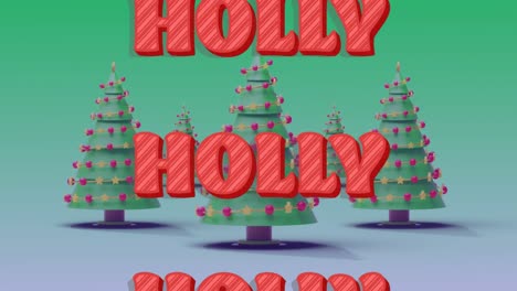 Animation-of-christmas-holly-text-over-christmas-trees