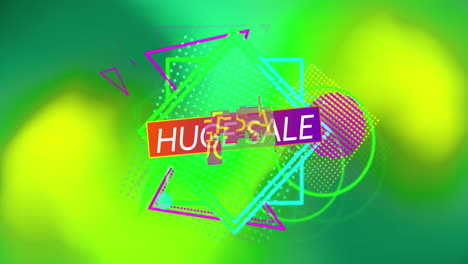 animation of text huge sale on colourful shapes, over pulsating green and yellow blur