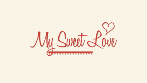Animated-closeup-My-Sweet-Love-text-and-motion-heart-with-line-on-Valentines-day-background