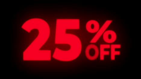 25% percent off text flickering display promotional loop.