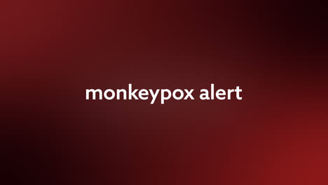 Animation-of-monkeypox-text-over-red-background