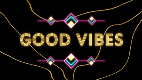 animation of neon good vibes text banner over golden wavy lines against black background