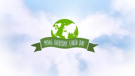 animation of globe and make everyday earth day on cloudy sky