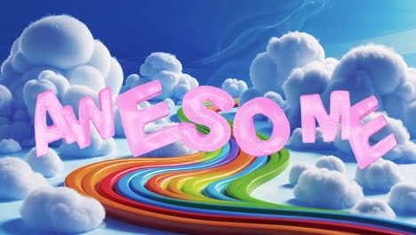 awesome word with rainbow path and clouds
