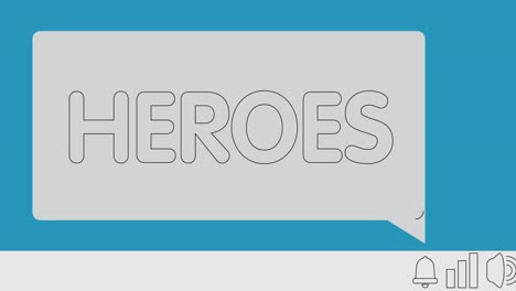 heroes. text on notification bubble from portable information device screen.